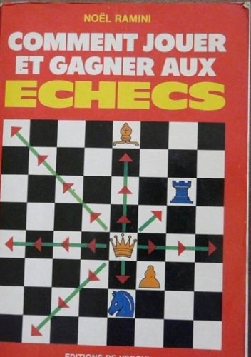 comment jouer et gagner aux échecs