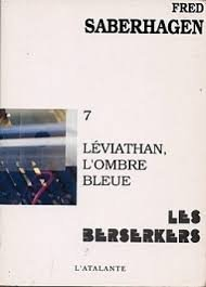 Les Berserkers. Vol. 7. Léviathan, l'ombre bleue