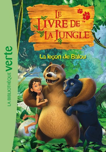 Le livre de la jungle. Vol. 1. La leçon de Balou