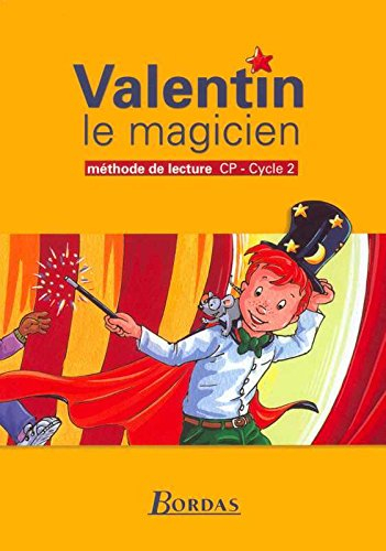 Valentin le magicien : manuel, CP, cycle 2