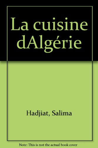 La Cuisine d'Algérie