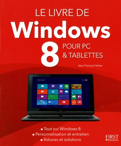 Le livre de Windows 8 pour PC & tablettes