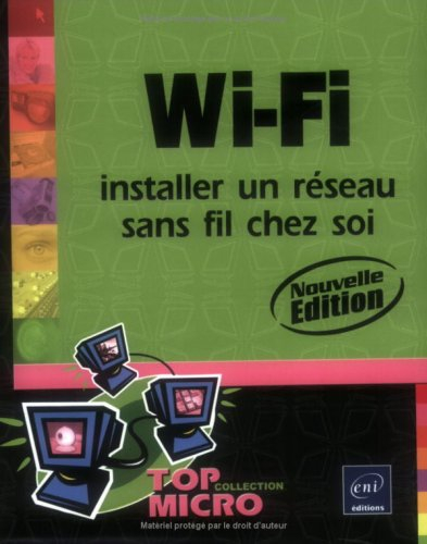 Wi-Fi : installer un réseau sans fil chez soi
