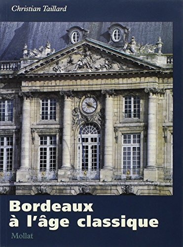 Bordeaux à l'âge classique