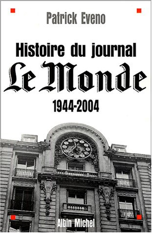Histoire du journal Le Monde : 1944-2004
