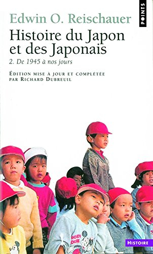 Histoire du Japon et des Japonais. Vol. 2. De 1945 à 1970