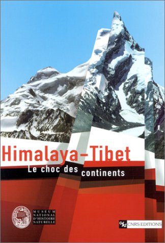 Himalaya-Tibet : le choc des continents