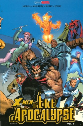 X-Men : l'ère d'Apocalypse. Vol. 3