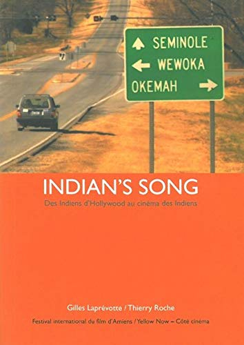 Indian's song : des Indiens d'Hollywood au cinéma des Indiens