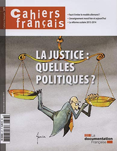 Cahiers français, n° 377. La justice : quelles politiques ?