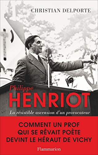 Philippe Henriot : la résistible ascension d'un provocateur