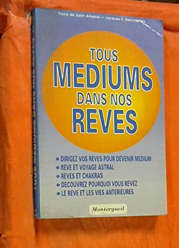 Tous médiums dans nos rêves