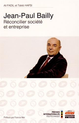 Jean-Paul Bailly : réconcilier société et entreprise