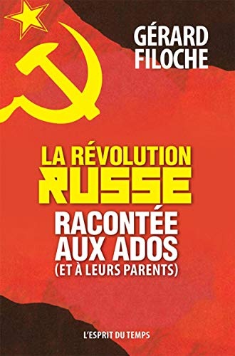 La révolution russe racontée aux ados (et à leurs parents) : cent ans après (1917-2017)