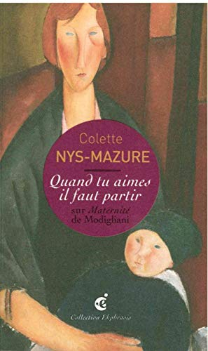 Quand tu aimes il faut partir : une lecture de Amadeo Modigliani, Maternité, 1919, LaM, Lille métrop