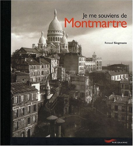 Je me souviens de Montmartre