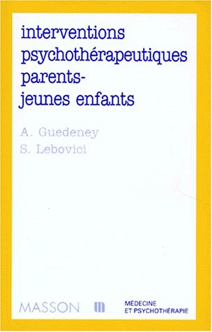 Interventions psychothérapeutiques parents-jeunes enfants