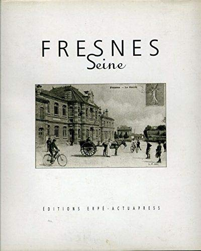 Fresnes, Seine (Fenêtres sur)