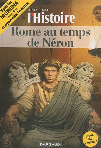 Histoire (L'), hors série. Rome au temps de Néron