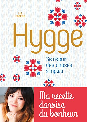 Hygge, se réjouir des choses simples : ma recette danoise du bonheur