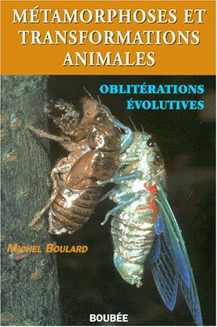 Métamorphoses et transformations animales : oblitérations évolutives : illustré de 49 figures dans l