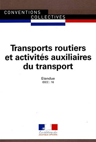 Transports routiers et activités auxiliaires du transport (IDCC 16) : convention collective national