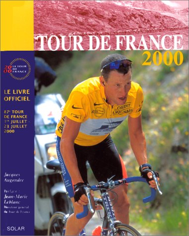 Tour de France 2000 : le livre officiel - Jacques Augendre