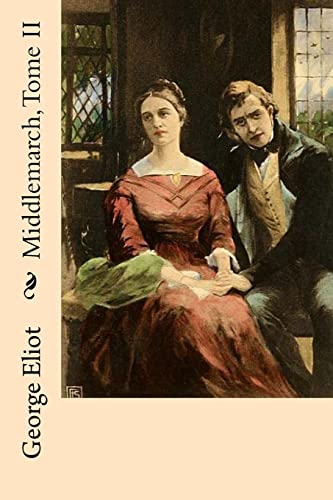 Middlemarch, Tome II