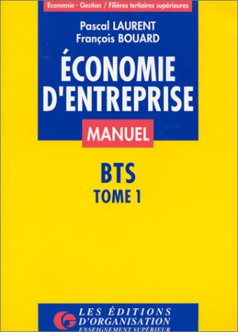 Economie d'entreprise. Vol. 1