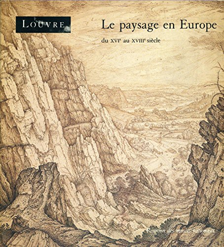 La Paysage en Europe : du XVIe au XVIIIe siècle