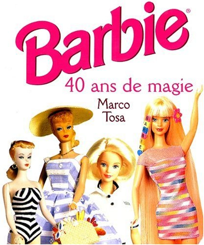 Barbie : 40 ans de magie