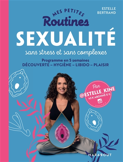 Mes petites routines : Sexualité sans stress et sans complexe: Programme en 5 semaines DÉCOUVERTE HY
