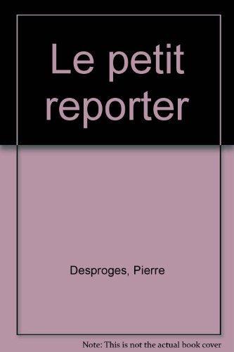 Le Petit reporter