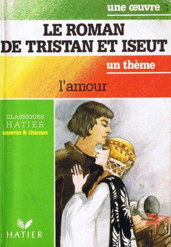 Le roman de Tristan et Iseult