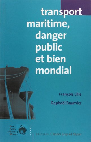 Transport maritime, danger public et bien mondial