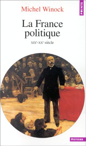 La France politique : XIXe-XXe siècles