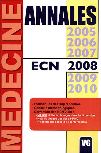 Annales ECN 2008 : statistiques des sujets tombés, conseils méthodologiques, correction des ECN 2008