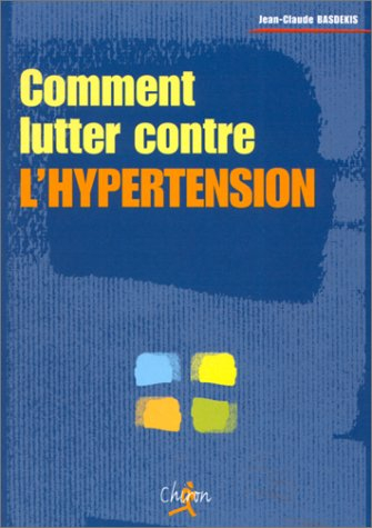 Comment lutter contre l'hypertension