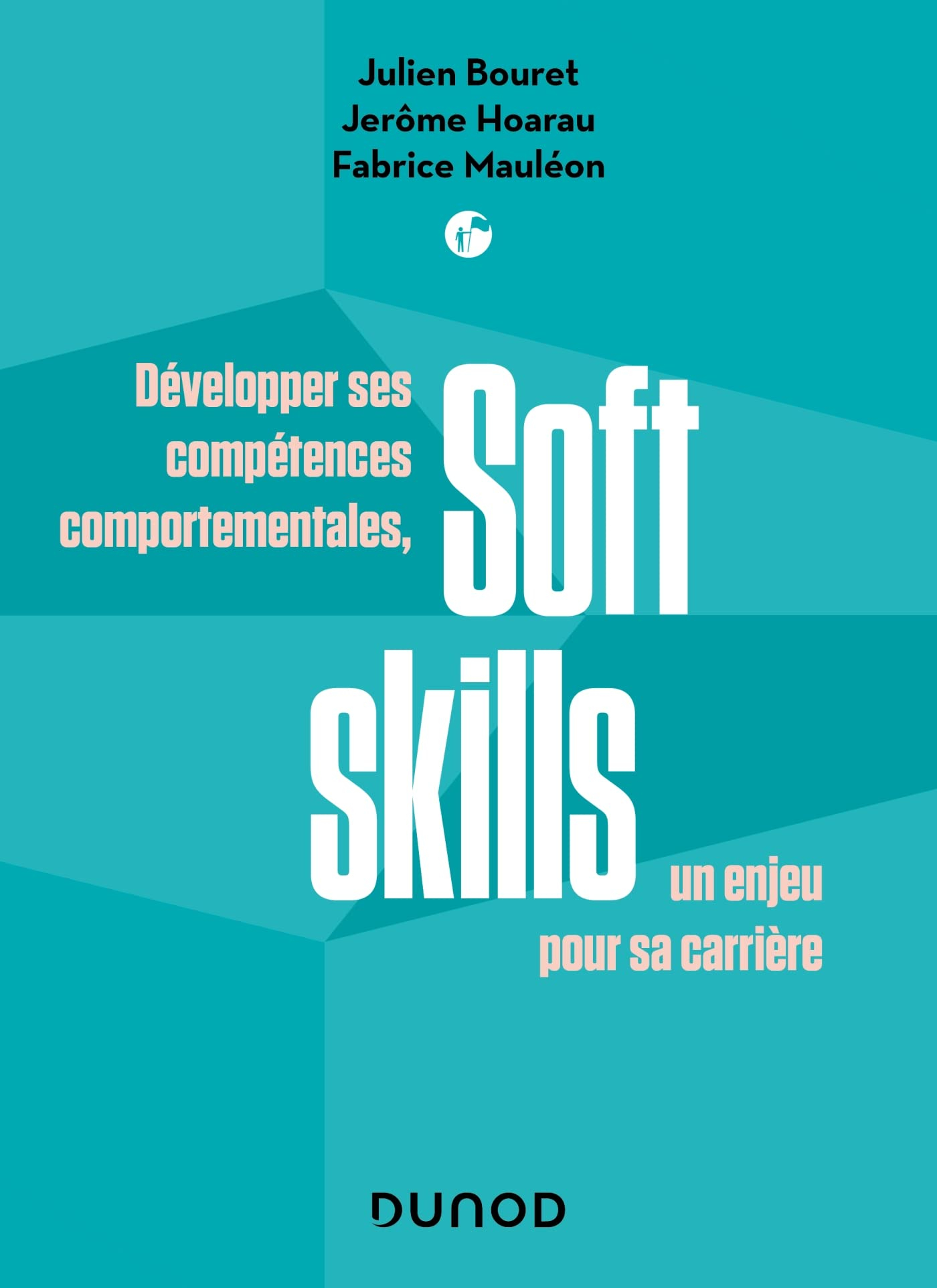 Soft skills : développer ses compétences comportementales, un enjeu pour sa carrière