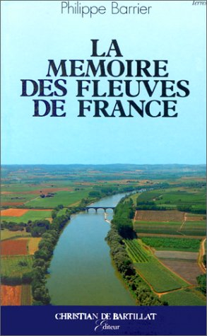 La mémoire des fleuves de France