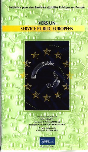 Vers un service public européen : intiative pour des services d'utilité publique en Europe