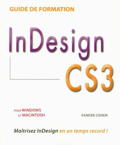 InDesign CS3 : pour Windows et Macintosh