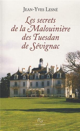 Les secrets de la Malouinière des Tuesdan de Sévignac