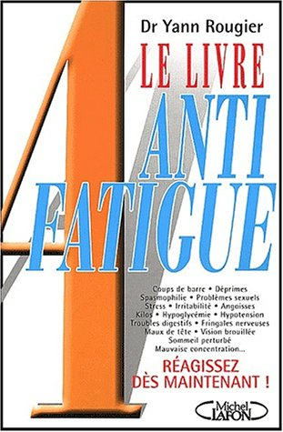 Le livre anti-fatigue