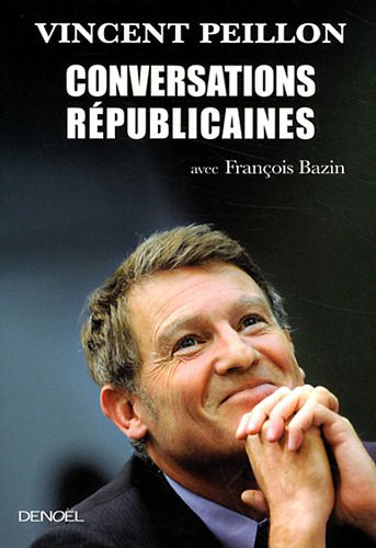 Conversations républicaines : avec François Bazin
