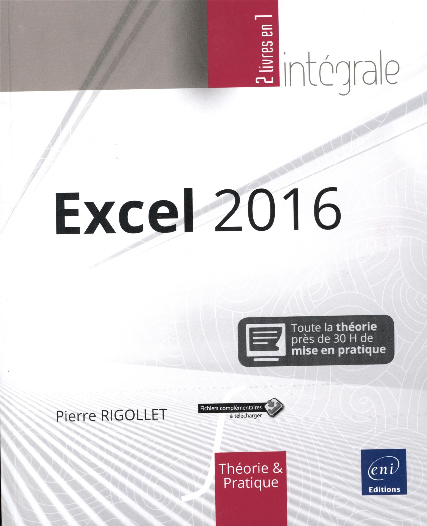Excel 2016 : l'intégrale
