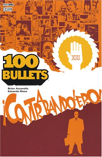 100 bullets. Vol. 6. Contrabandolero !