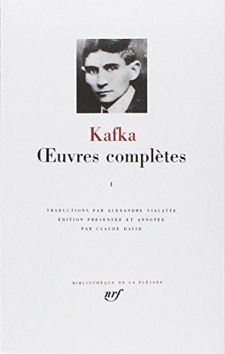 kafka : oeuvres complètes, tome 1