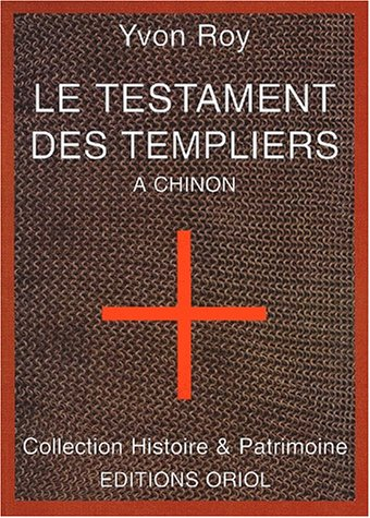 Le testament des Templiers à Chinon