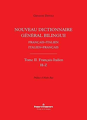 Nouveau dictionnaire général bilingue français-italien, italien-français. Vol. 2. Français-italien :